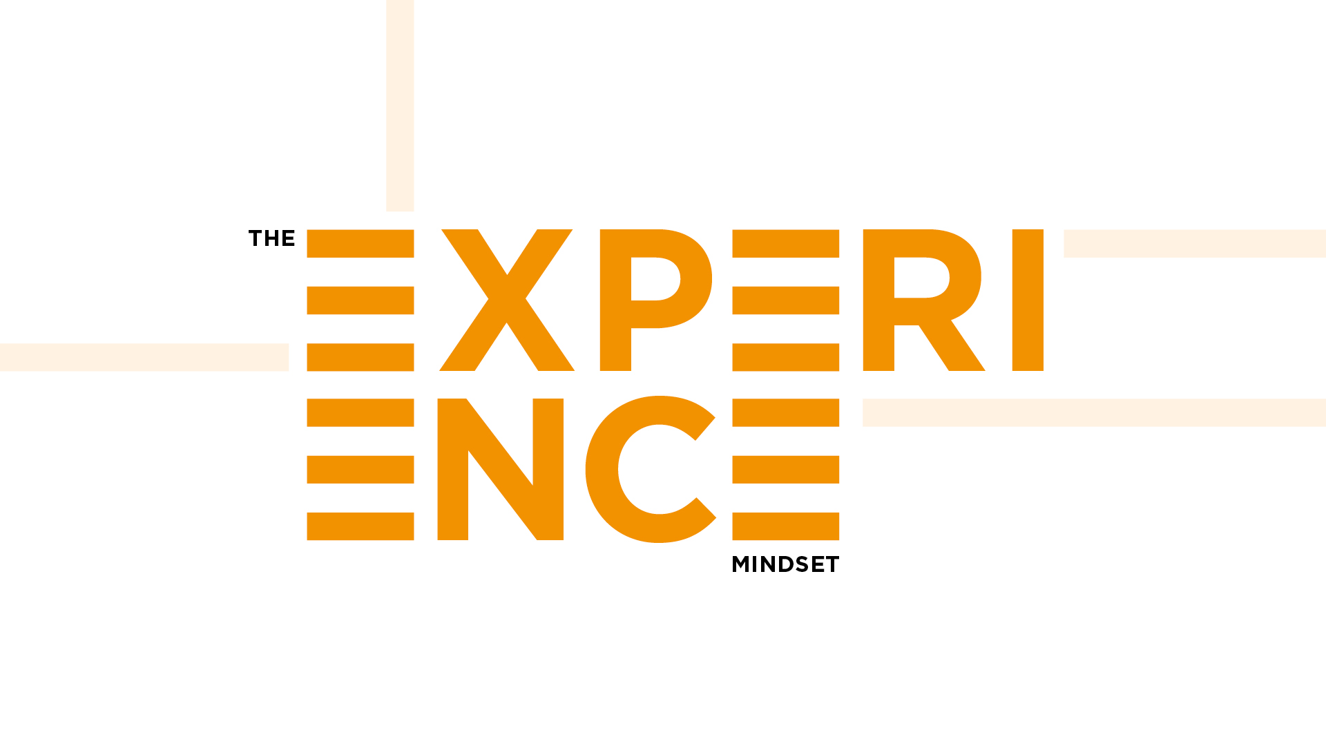 The Experience Mindset