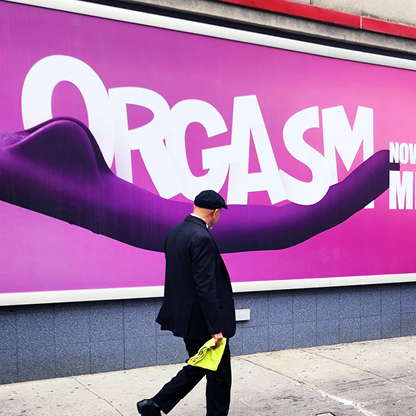 Image from the out of home campaign inviting women to use orgasm as medicine.